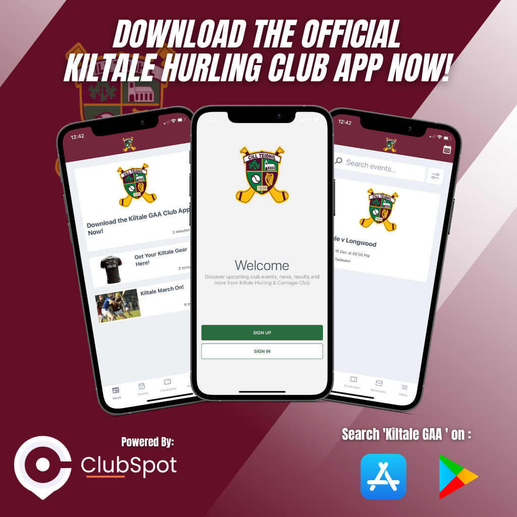 Download the Kiltale Hurling Club app today!